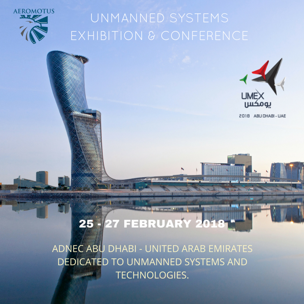 UNMANNED SYSTEMS EXHIBITION & CONFERENCE25 - 27 FEBRUARY 2018ADNEC ABU DHABI - UNITED ARAB EMIRATESDEDICATED TO UNMANNED SYSTEMS AND TECHNOLOGIES.