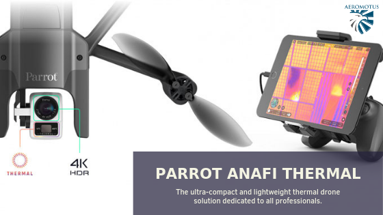 Udholde Addition Modtager ANAFI Thermal from Parrot: Overview of the Key Benefits - AEROMOTUS