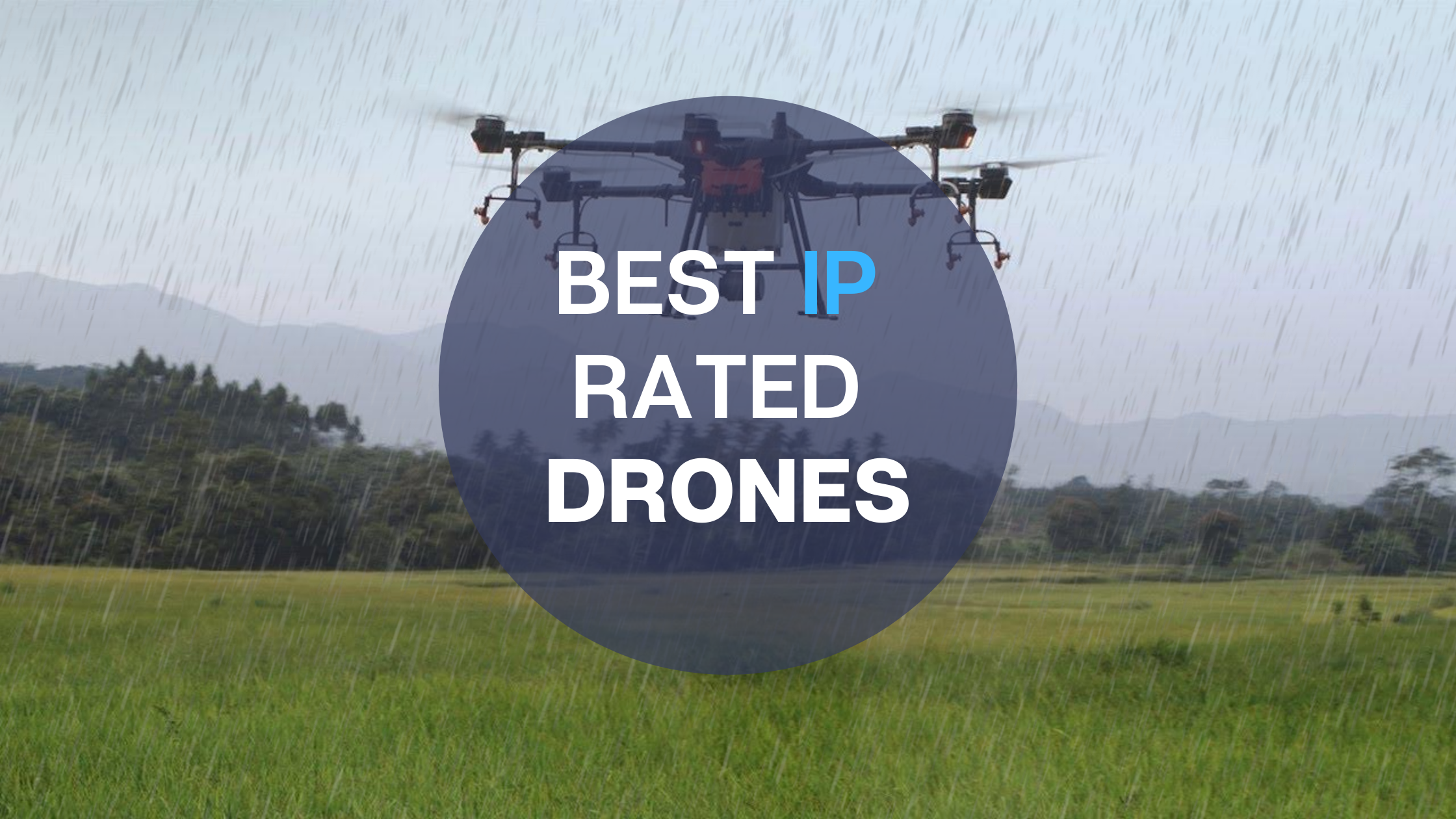 best ip rated drones
