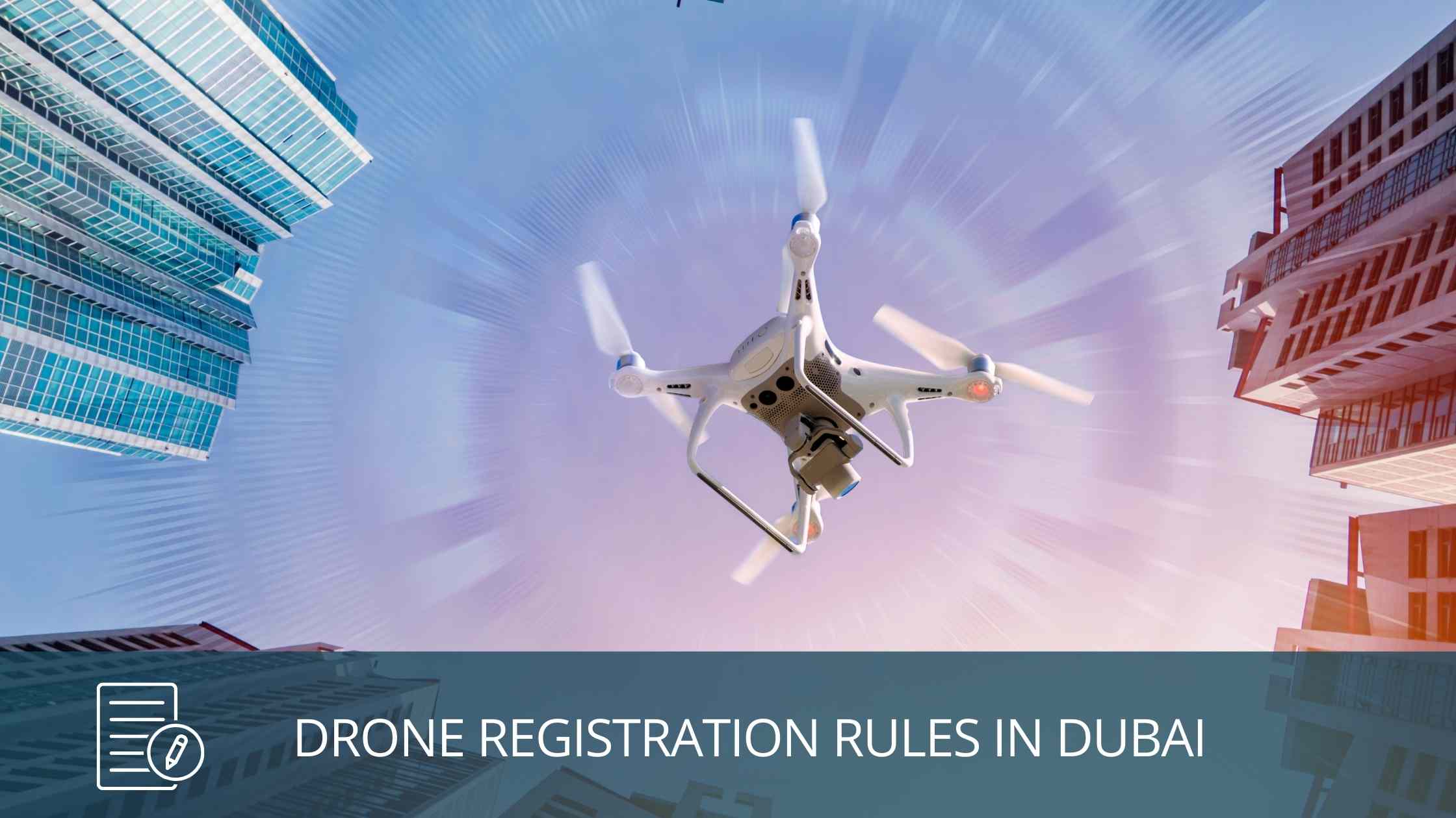dygtige Phobia Besøg bedsteforældre Drone Registration Rules in Dubai - AEROMOTUS